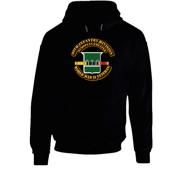 Army - Ssi - 80th Infantry Division - Europe - Wwii Hoodie