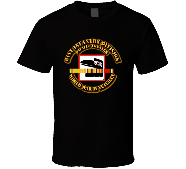 Army - Ssi - 81st Infantry Division - Pacific - Wwii T Shirt