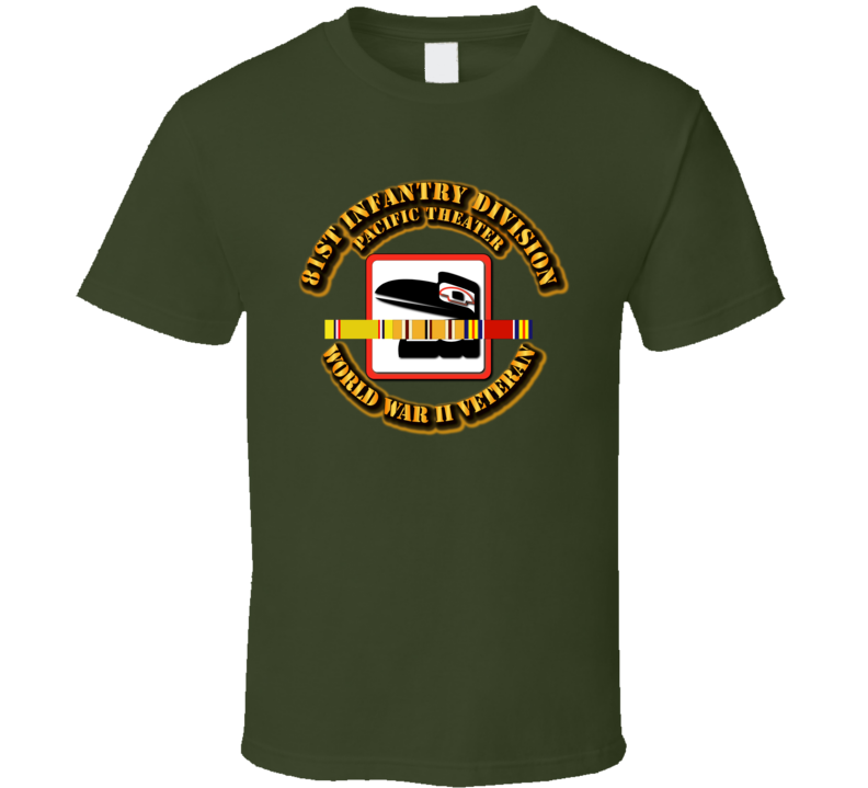 Army - Ssi - 81st Infantry Division - Pacific - Wwii T Shirt