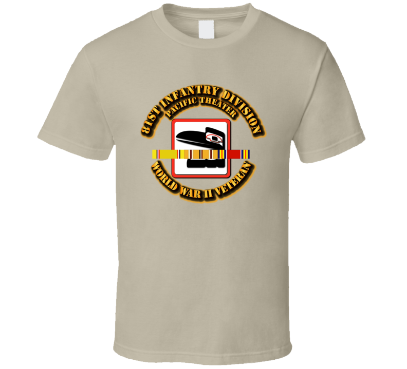 Army - Ssi - 81st Infantry Division - Pacific - Wwii T Shirt