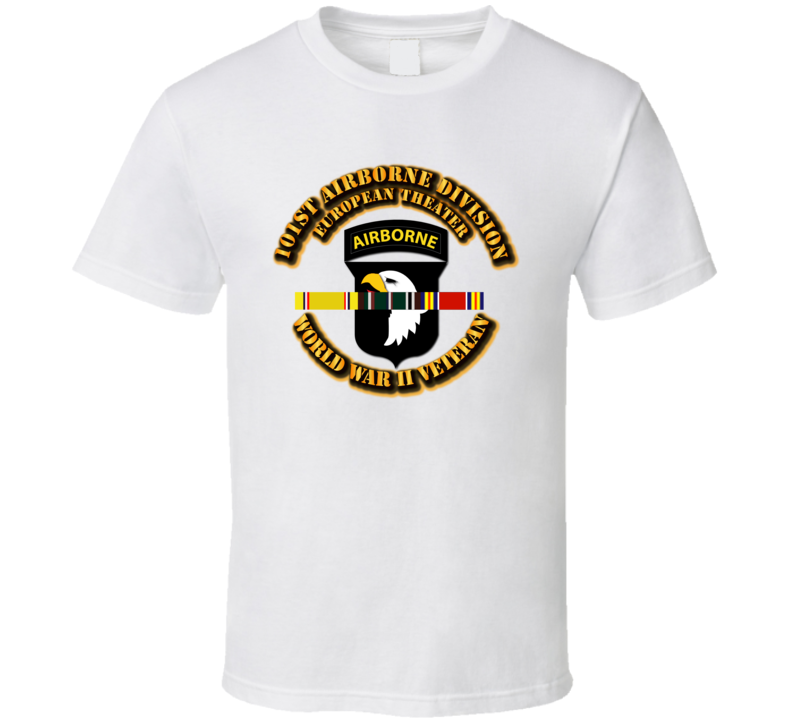 Army - Ssi - 101st Airborne Division - Europe - Wwii T Shirt