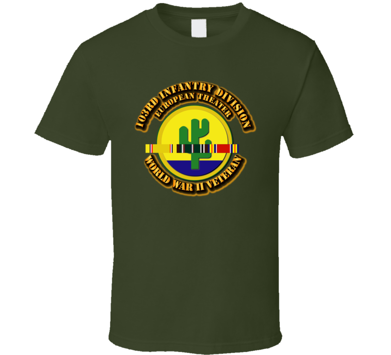 Army - Ssi - 103rd Infantry Division - Europe- Wwii T Shirt