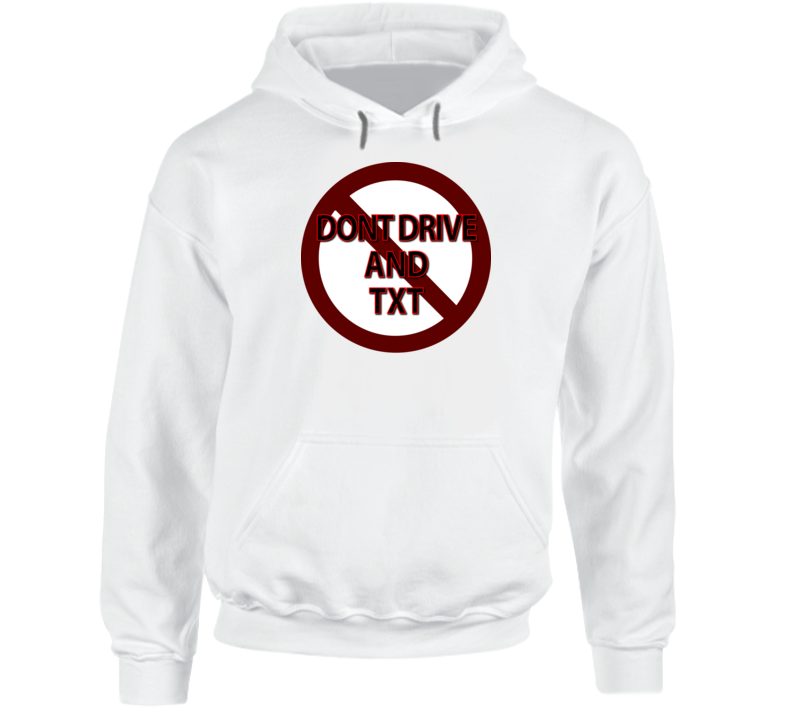 Dont Drive And Txt Hoodie