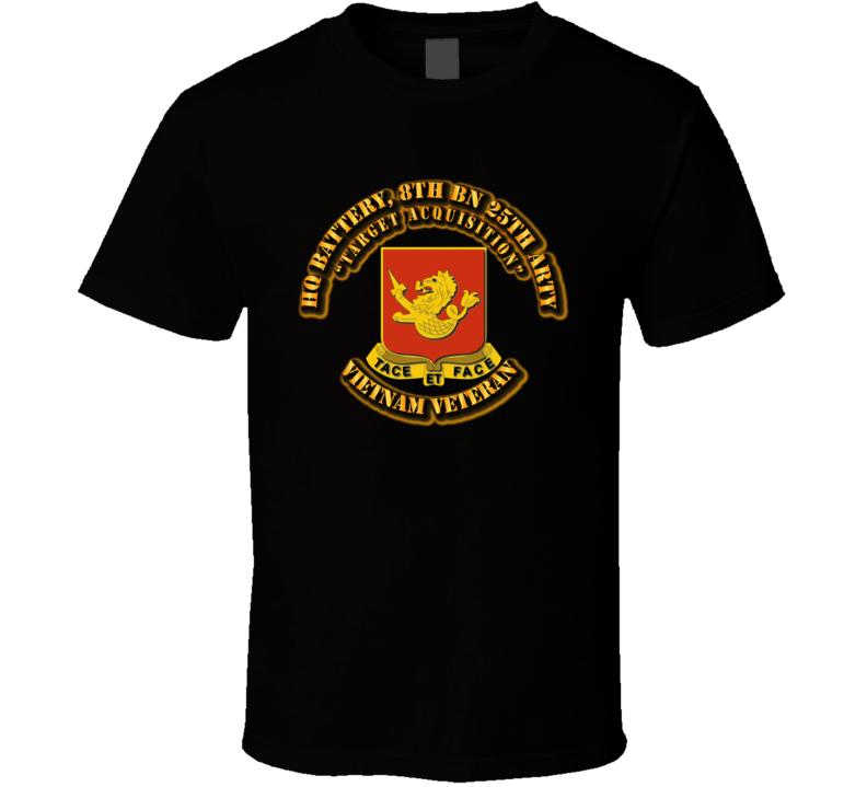 Hq Battery, 8th Bn 25th Arty With Text T Shirt