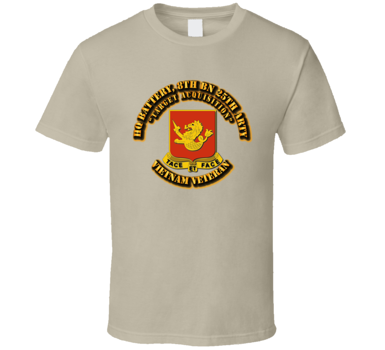 Hq Battery, 8th Bn 25th Arty With Text T Shirt