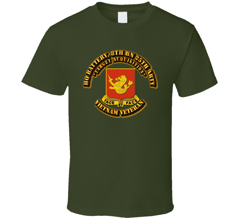 Hq Battery, 8th Bn 25th Arty With Text T Shirt