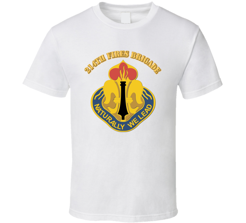 Dui - 214th Fires Brigade With Text T Shirt