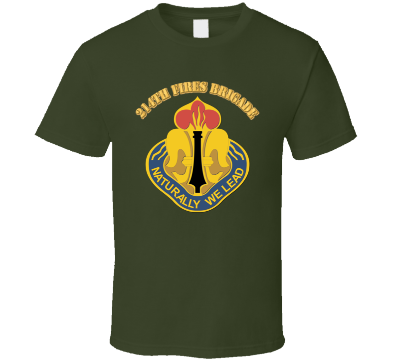 Dui - 214th Fires Brigade With Text T Shirt