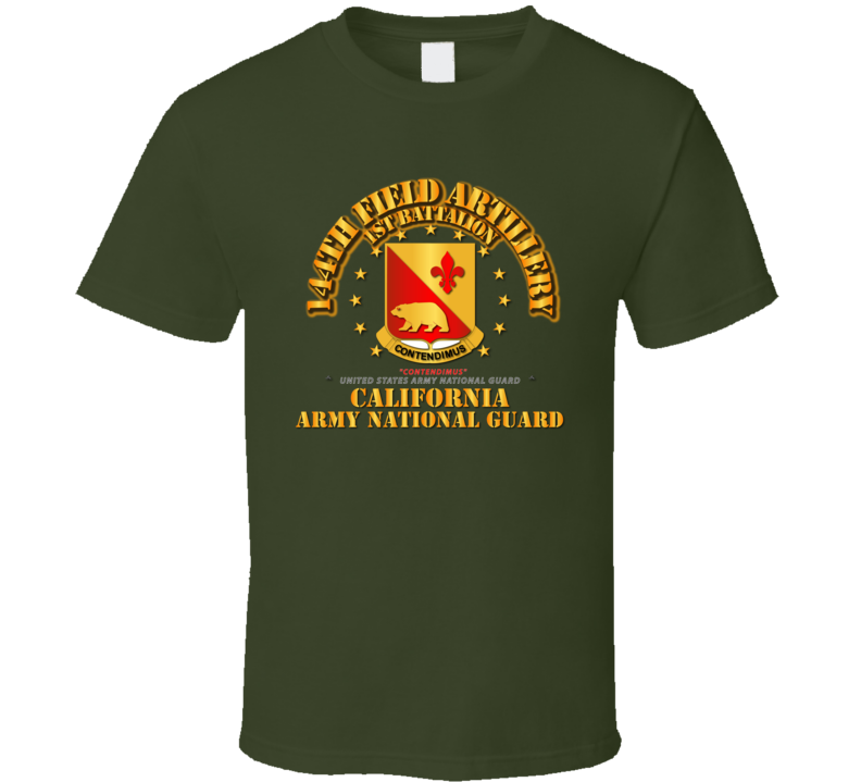 Army - 1st Battalion, 144th Field Artillery - Ca Arng T Shirt