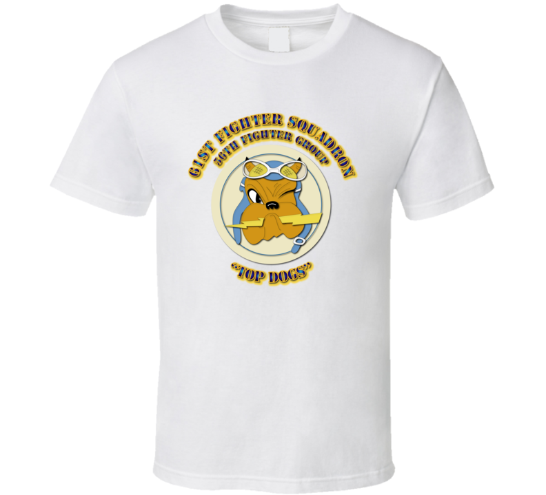 Aac - 61st Fighter Squadron - 56th Fighter Group T Shirt