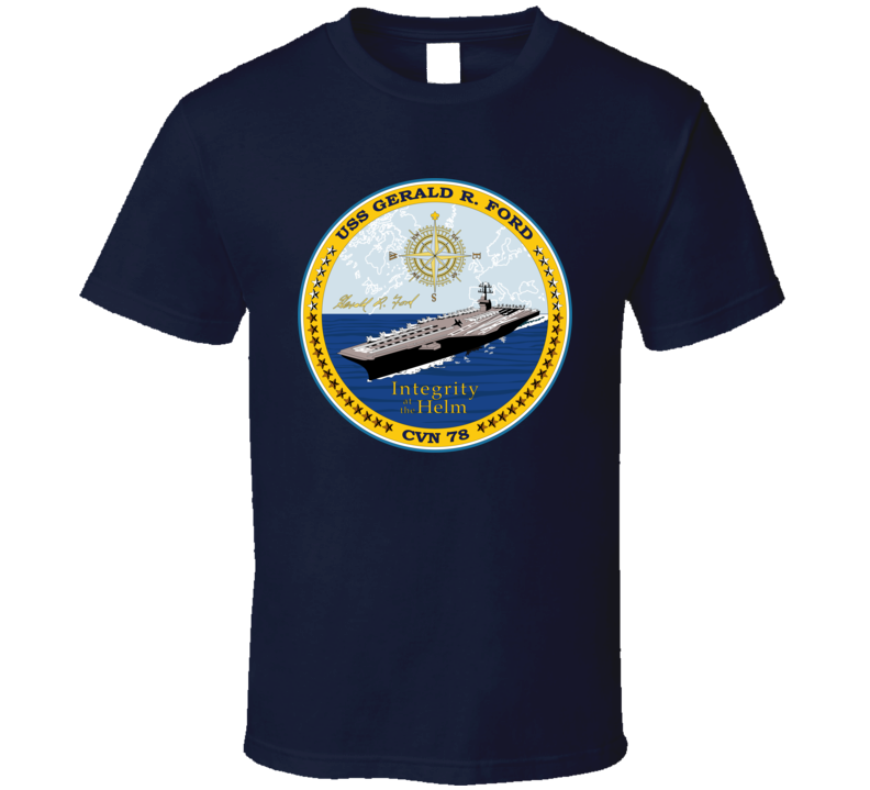 Navy - Uss Gerald R Ford - Cvn 78 - Crest Only T-shirt
