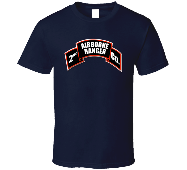 Sof - 2nd Ranger Infantry Company - Airborne Scroll T Shirt