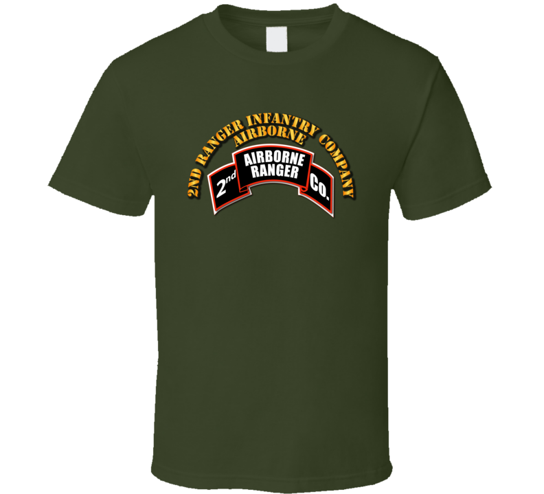 Sof - 2nd Ranger Infantry Company - Airborne With Txt T Shirt