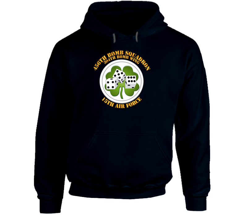 456th Bs - 304th Bw - 15 Af W Txt1 Hoodie 456th Bs - 304th Bw - 15 Af W Txt1 Hoodie