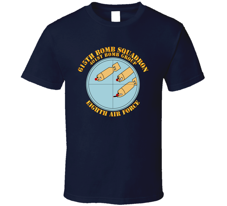 615th  Bs - 401st Bg - 8th Af W Txt T Shirt