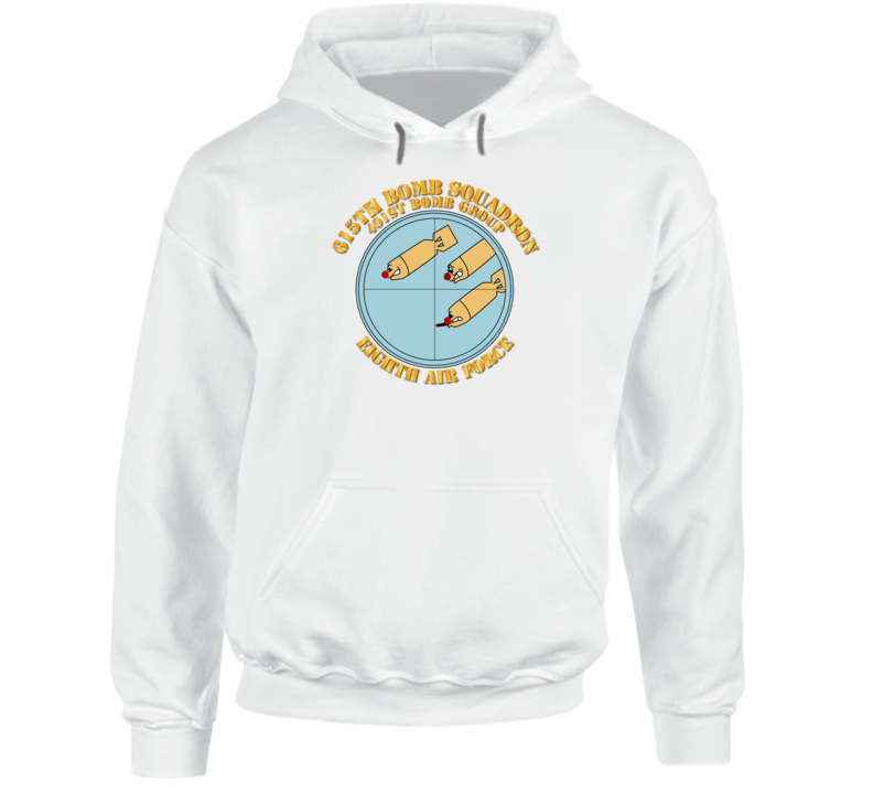 615th  Bs - 401st Bg - 8th Af W Txt Hoodie