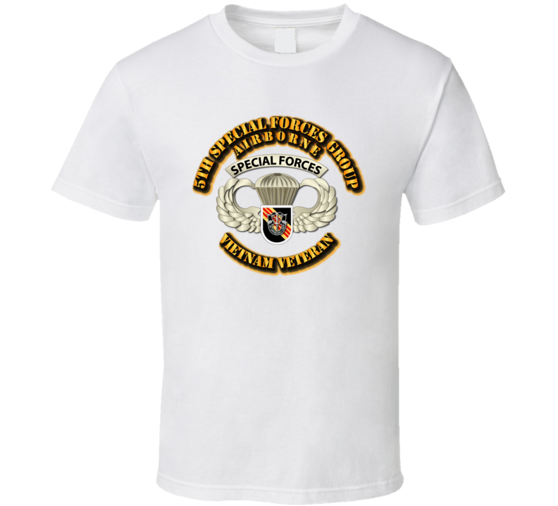 Sof - 5th Sfg - Airborne Badge - Vietnam Veteran T Shirt