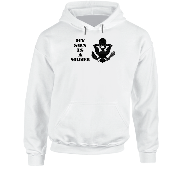 Army - My Son Is A Soldier - Eagle Blk W Txt Hoodie