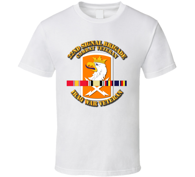 Army - 22nd Signal Bde - Iraq Vet  W Svc Ribbons T-shirt