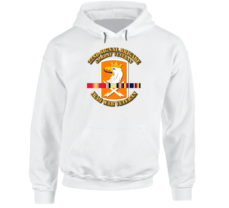 Army - 22nd Signal Bde - Iraq Vet  W Svc Ribbons Hoodie