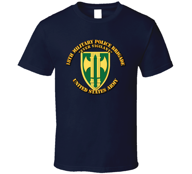 Army - 18th Mp Bde - Ever Vigilant T-shirt