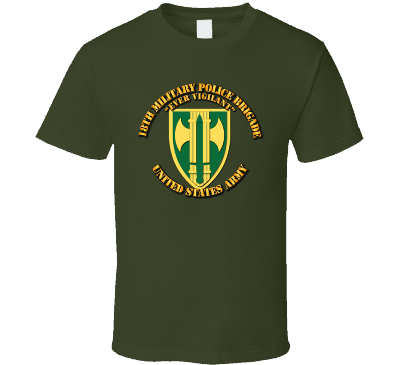 Army - 18th Mp Bde - Ever Vigilant T-shirt