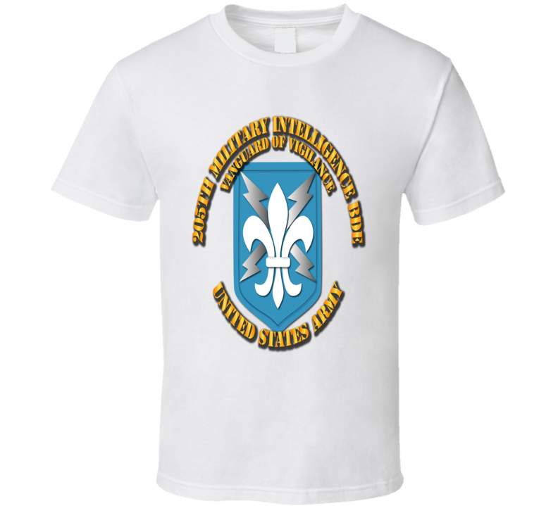 Army - 205th Mi Bde - Vanguard Of Vigilance T Shirt