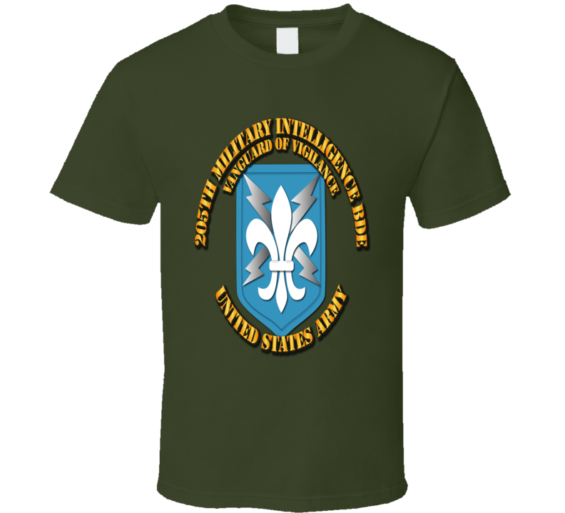 Army - 205th Mi Bde - Vanguard Of Vigilance T Shirt