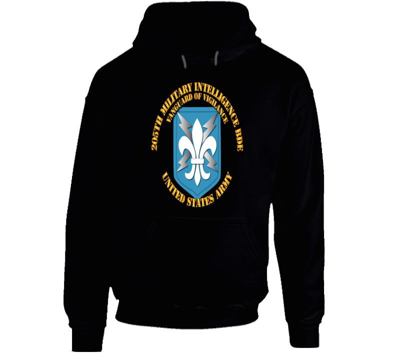 Army - 205th Mi Bde - Vanguard Of Vigilance Hoodie
