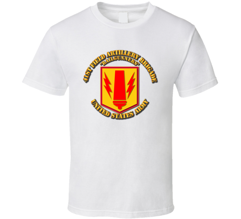 Army - 41st Fa Bde - Railgunners T Shirt
