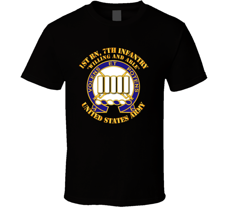 Army - 1st Bn, 7th Infantry - Willing And Able T-shirt