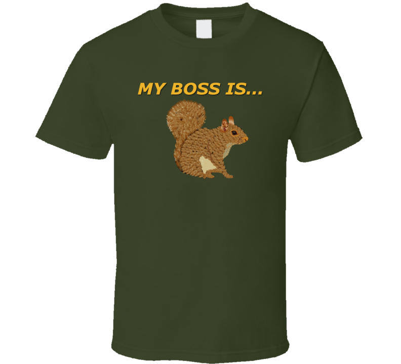 Emblem - My Boss Is Squirrel T-shirt