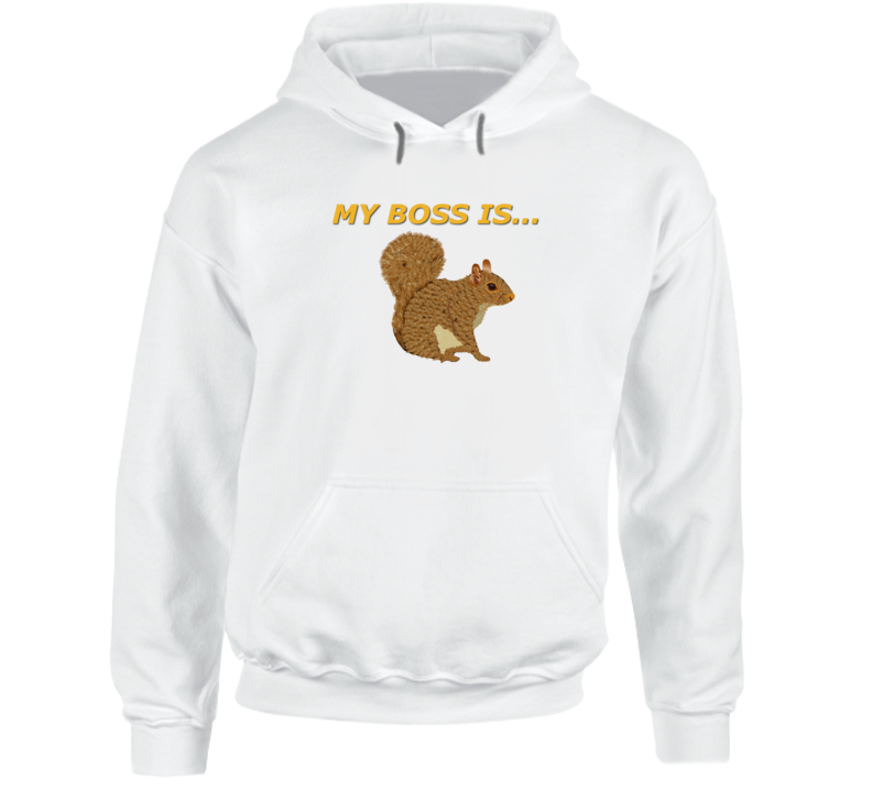 Emblem - My Boss Is Squirrel Hoodie