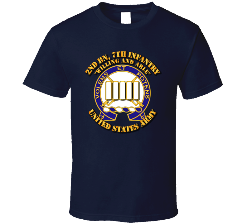 Army - 2nd Bn, 7th Infantry - Willing And Able T-shirt