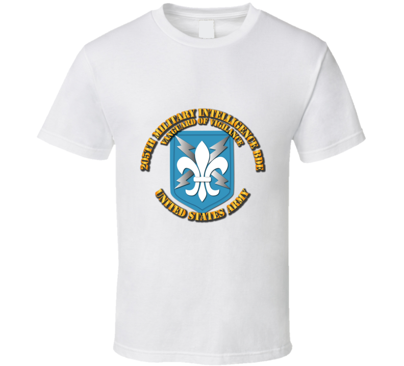 Army - 205th Mi Bde - Vanguard Of Vigilance T Shirt