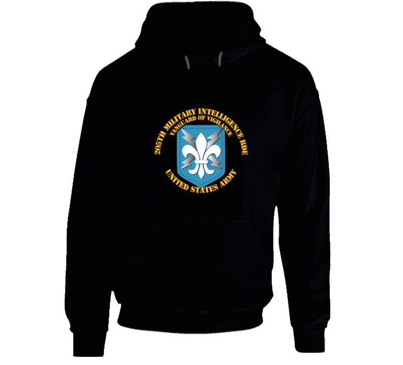 Army - 205th Mi Bde - Vanguard Of Vigilance Hoodie