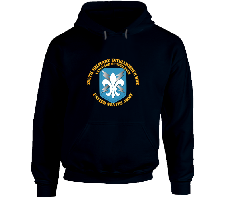 Army - 205th Mi Bde - Vanguard Of Vigilance Hoodie