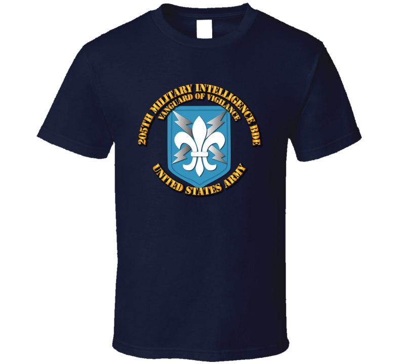 Army - 205th Mi Bde - Vanguard Of Vigilance T Shirt