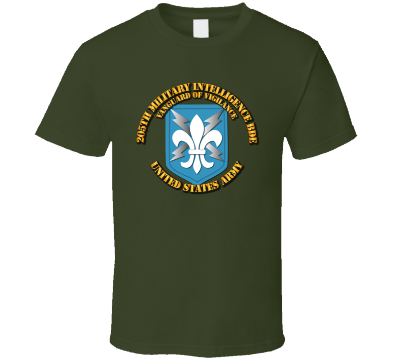 Army - 205th Mi Bde - Vanguard Of Vigilance T Shirt