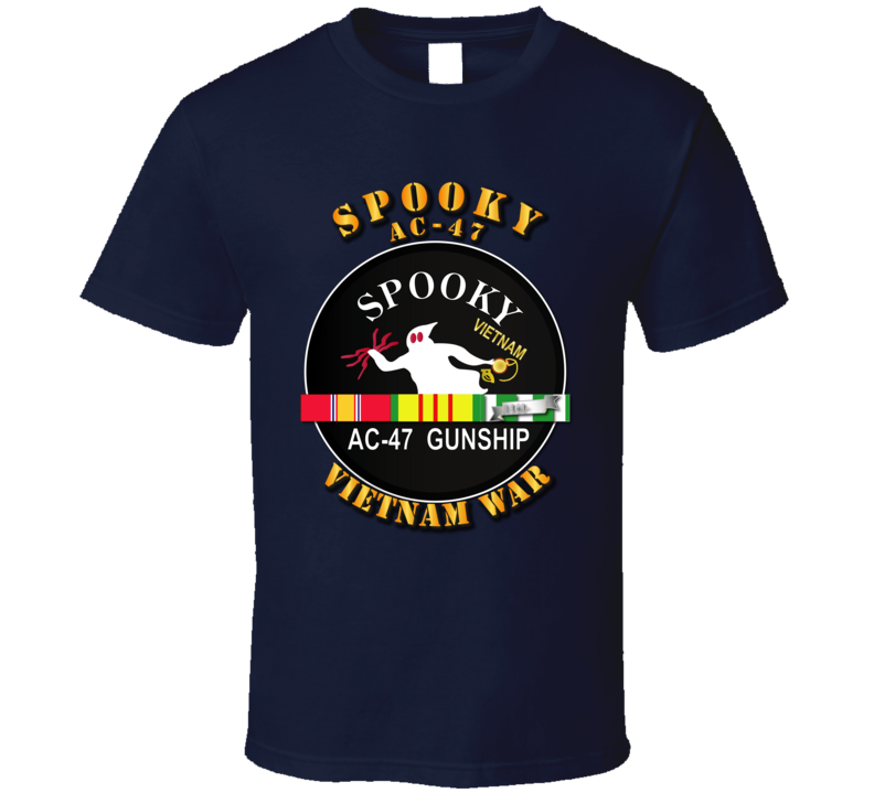 Army - Spooky Ac - 47 - Vietnam War W Svc Ribbons T-shirt