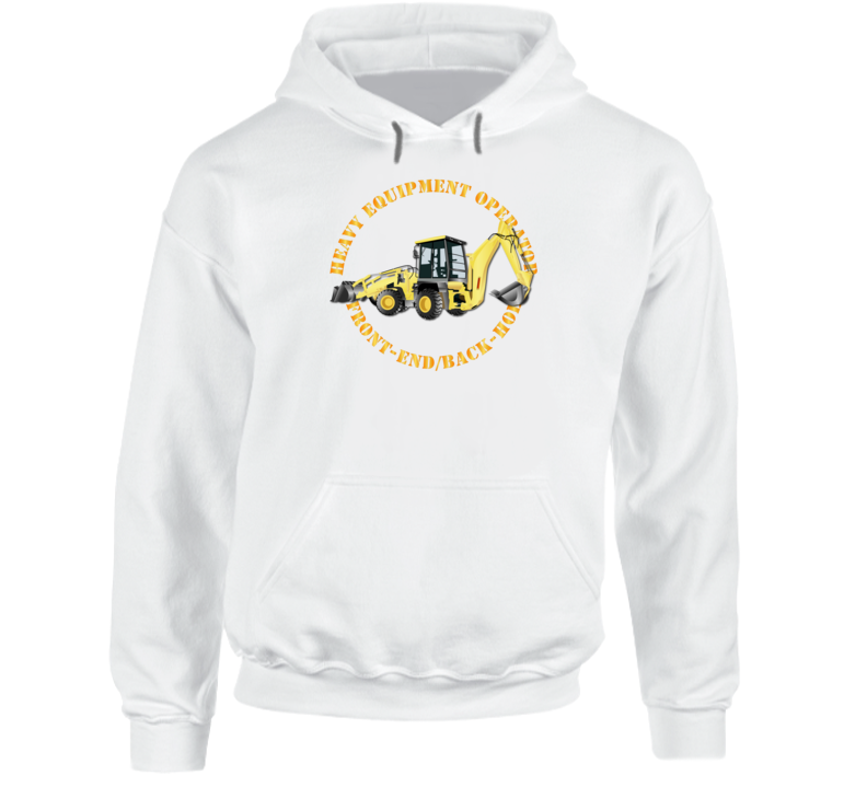 Heavy Eq - Heavy Equipment Operator - Front End - Back-hoe  T Shirt
