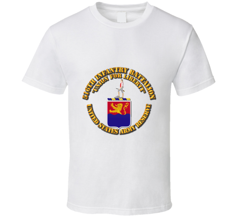 Army - Coa - 516th Infantry Battalion T Shirt