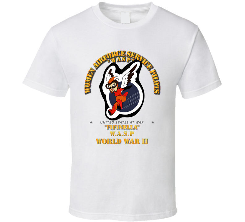 Wasp - Women Airforce Service Pilots - Wwii - T-shirt