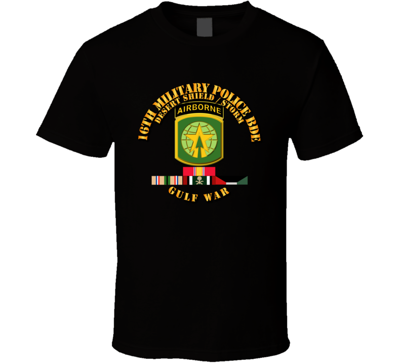 Army - 16th Military Police Bde - Desert Storm - Shield w Svc T Shirt
