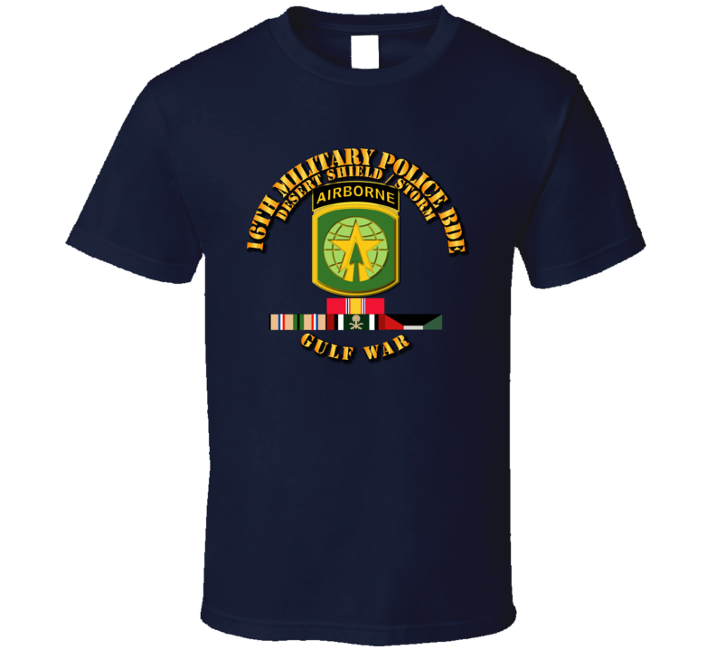 Army - 16th Military Police Bde - Desert Storm - Shield W Svc T Shirt