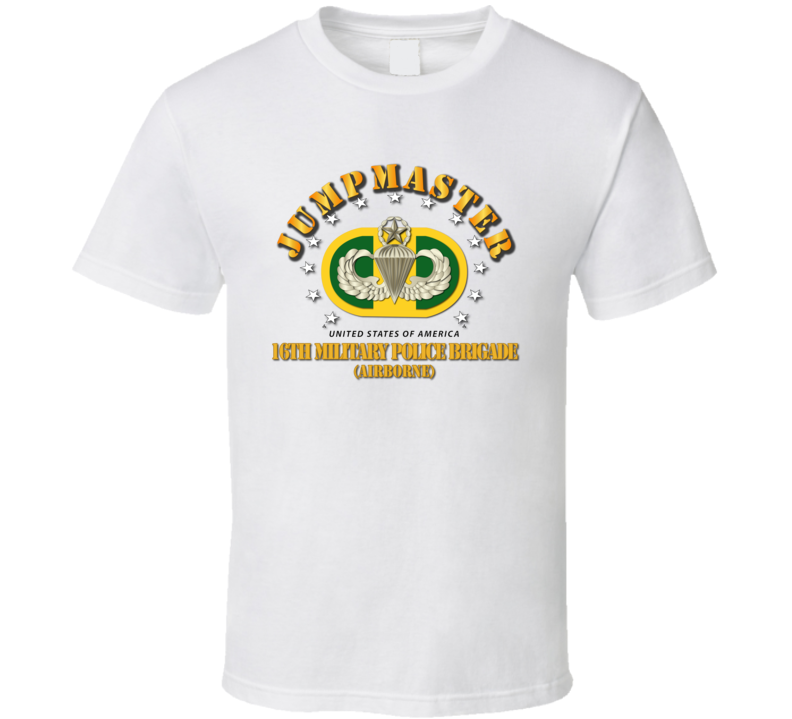 Army - 16th Military Police Brigade - Jumpmaster T-shirt