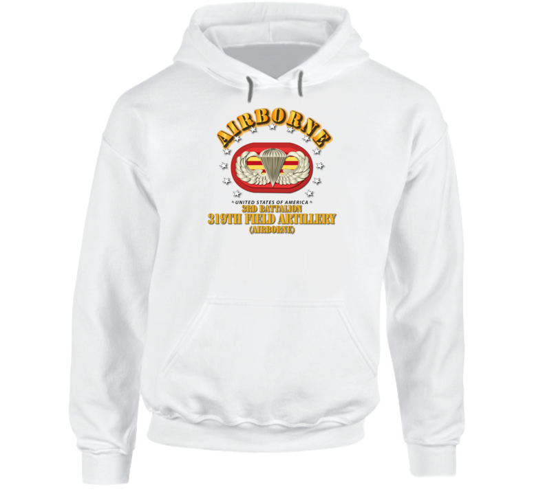 Army - 3rd Bn 319th Field Artillery Rgt - Airborne W Oval Hoodie