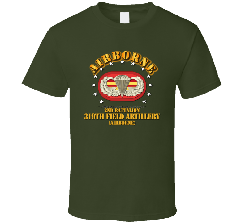 Army - 2nd Bn 319th Field Artillery Rgt - Airborne W Oval T-shirt