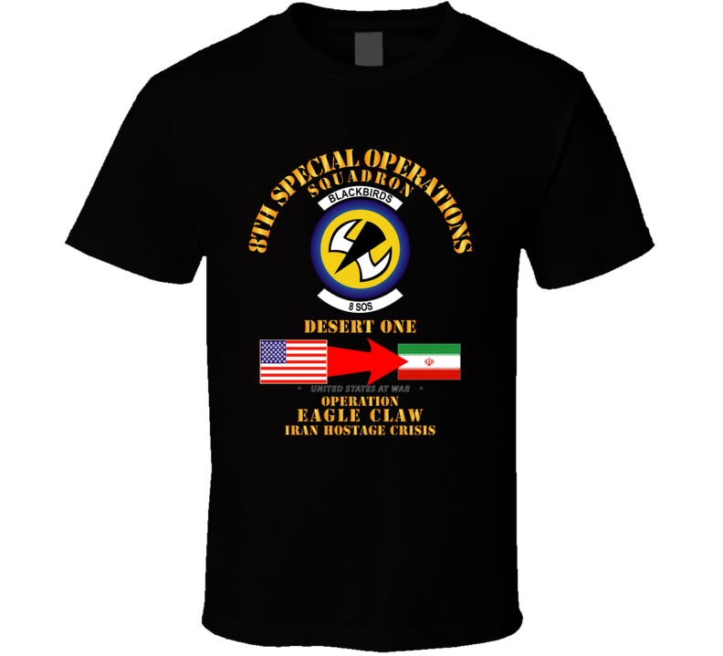 Sof - Operation Eagle Claw - Iran - 8th Sos T-shirt