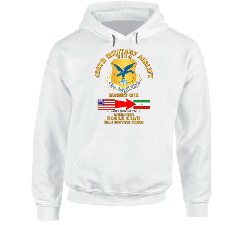 Sof - Operation Eagle Claw - Iran - 436th Maw Hoodie